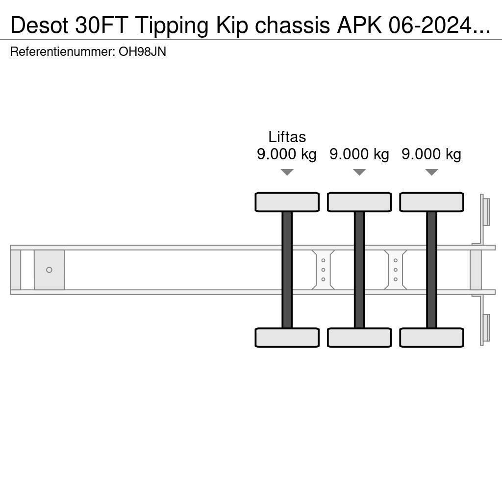 Desot 30FT Tipping Kip chassis APK 06-2024 €5750 Containerframe semi-trailers