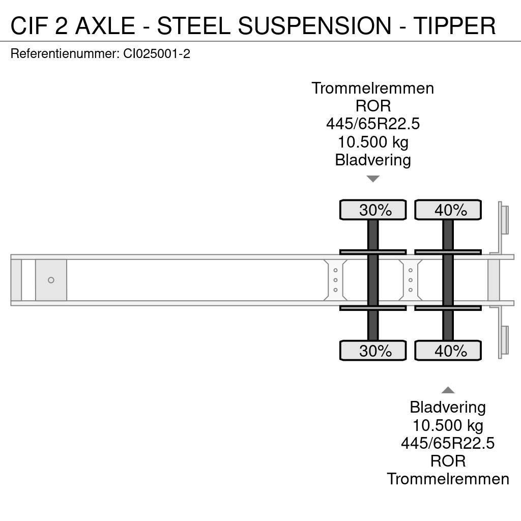  CIF 2 AXLE - STEEL SUSPENSION - TIPPER Tipper semi-trailers